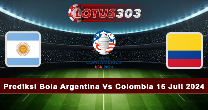 Prediksi Bola Argentina Vs Colombia 15 Juli 2024