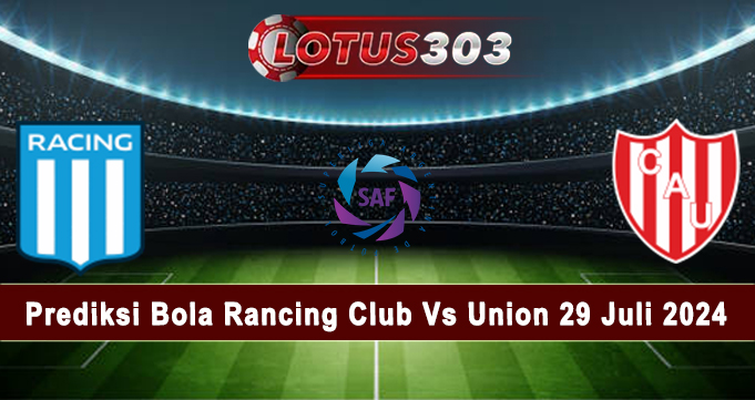 Prediksi Bola Rancing Club Vs Union 29 Juli 2024